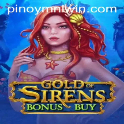 Discover the Exciting World of GoldofSirensBonusBuy: A Journey into Mythical Gaming