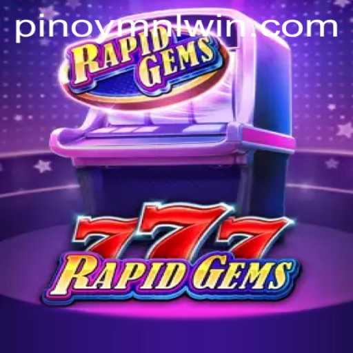 Discover the Excitement of RapidGems777: A New Era in Online Gaming with MNLWin
