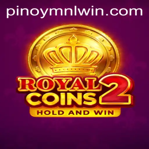 Exploring the Exciting World of RoyalCoins2 and the MNLWin Phenomenon